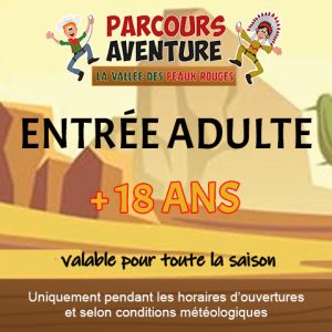 Entrée Adulte (+ 18 ans)